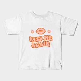 Kiss me again lettering. Vintage art-prints. Quote design. Kids T-Shirt